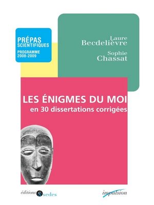cover image of Les enigmes du moi en 30 dissertations corrigées